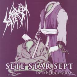 Sete Star Sept : Sete Star Sept (Dead Boudarie) - Carcass Grinder (Movin'on)